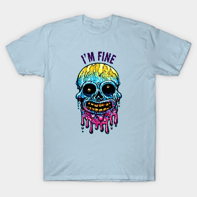 I'm Fine T-Shirt by ChetArt